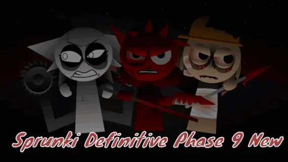 Sprunki Definitive Phase 9 - Free Online Game